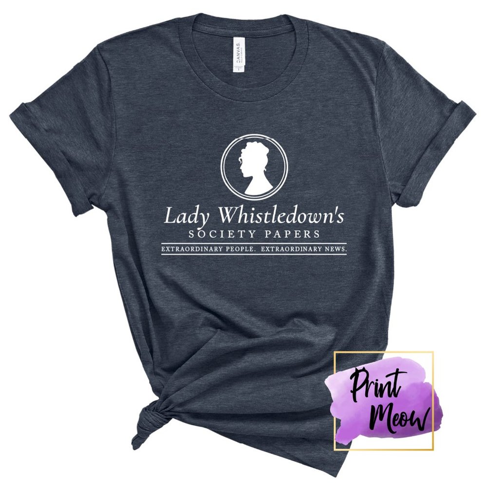 Lady Whistledown Shirt, Bridgerton Shirt